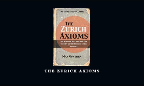 The Zurich Axioms by Max Gunther