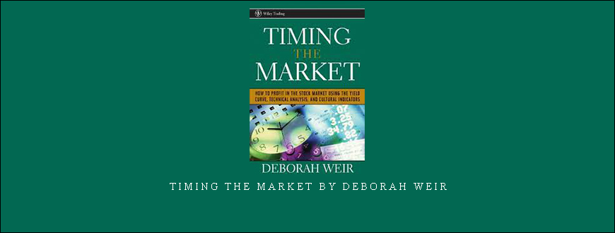 Timing the Market by Deborah Weir