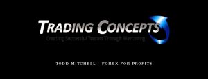 Todd Mitchell - Forex for Profits