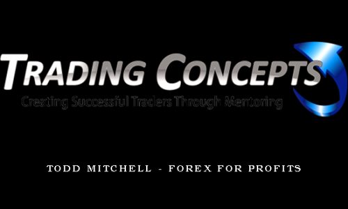 Todd Mitchell – Forex for Profits