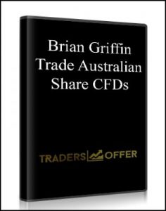 Trade Australian Share CFDs , Brian Griffin, Trade Australian Share CFDs by Brian Griffin