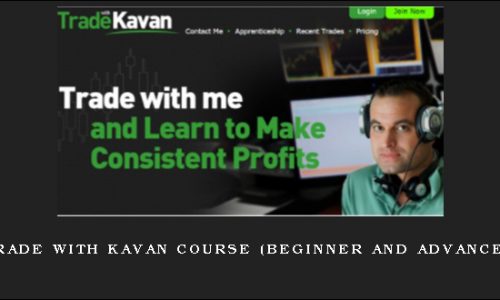 Trade With Kavan Course (Beginner and Advanced)