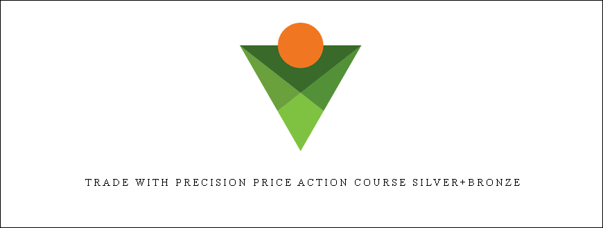 Trade with Precision Price Action Course Silver+Bronze