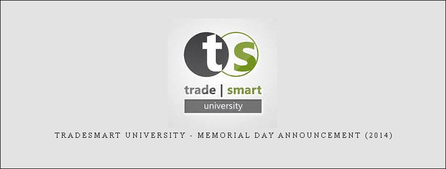 TradeSmart University – Memorial Day Announcement (2014)