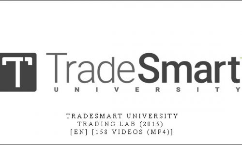 TradeSmart University – Trading Lab (2015) [en] [158 Videos (mp4)]