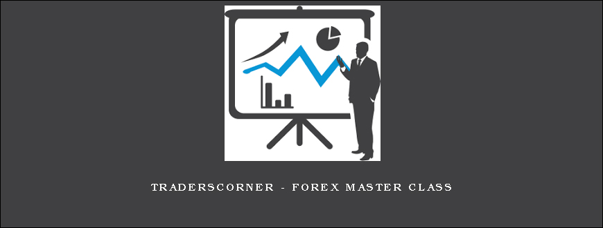 Traderscorner – Forex Master Class