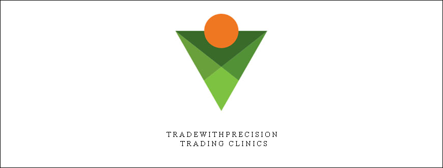 Tradewithprecision – Trading Clinics