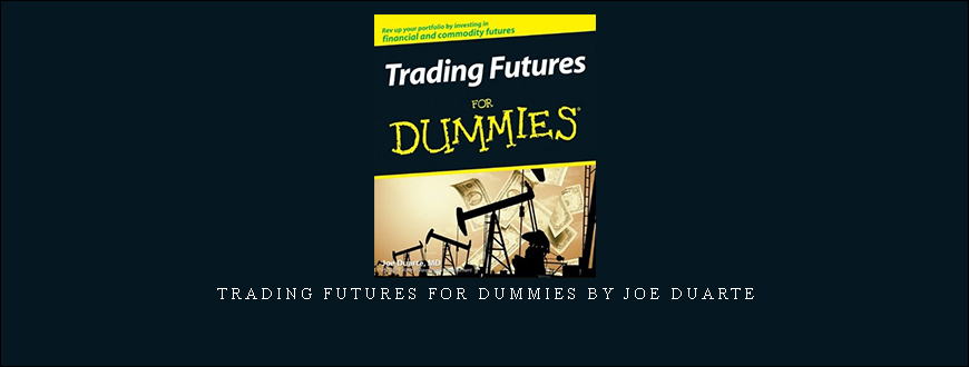 Trading Futures for Dummies by Joe Duarte