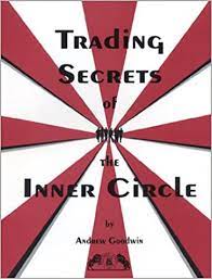 Trading Secrets of the Inner Circle by Andrew Goodwin