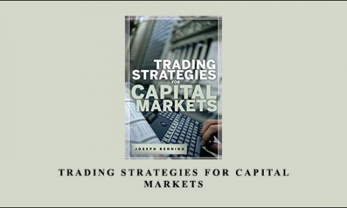 Trading Strategies for Capital Markets by Joseph Benning