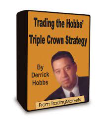 Trading The Hobbs Triple Crown Strategy by Derrik Hobbs