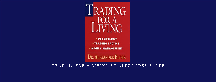 Trading for a Living by Alexander Elder