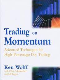 Trading on Momentum by Ken Wolff