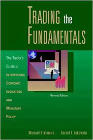 Trading the Fundamentals by Michael P.Niemira, Gerald F.Zukowski