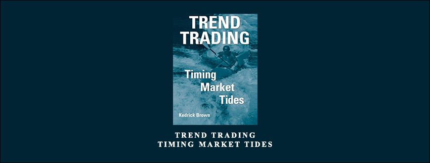 Trend-Trading.-Timing-Market-Tides-by-Kedrick-Brown