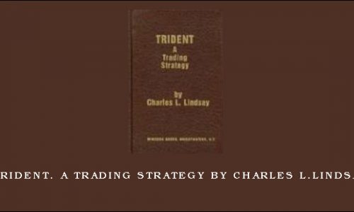 Trident. A Trading Strategy by Charles L.Lindsay