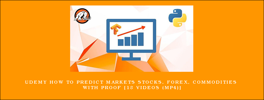 UDEMY How to predict Markets Stocks, Forex, Commodities with PROOF [13 videos (MP4)]