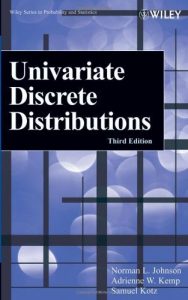 Univariate Discrete Distributions ,Norman L.Johnson, Univariate Discrete Distributions by Norman L.Johnson