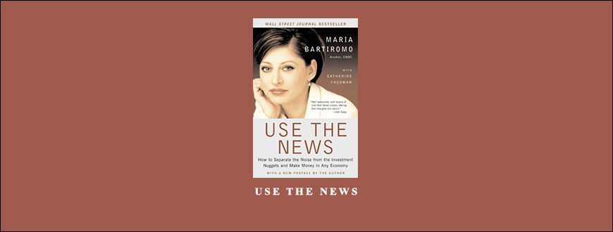 Use the News by Maria Bartiromo