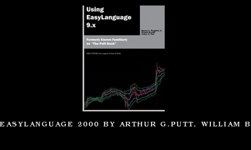 Using EasyLanguage 2000 by Arthur G.Putt, William Brower