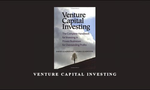 Venture Capital Investing by David and Laura Gladstone