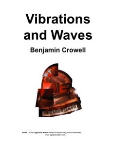 Vibrations and Waves , Benjamin Crowell, Vibrations and Waves by Benjamin Crowell