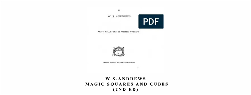 W.S.Andrews-–-Magic-Squares-Cubes-2nd-Ed.-by-Sacredscience