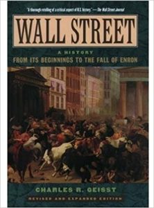 WallStreet. A History from Its Beginnings to the Fall of Enron ,Charles R.Geisst, WallStreet. A History from Its Beginnings to the Fall of Enron by Charles R.Geisst