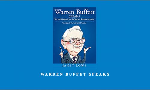 Warren Buffet Speaks by Janet Lowe