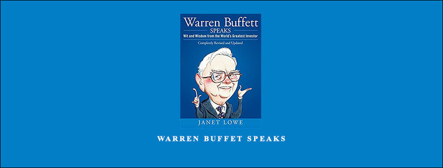 Warren Buffet Speaks by Janet Lowe