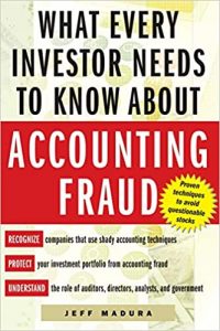 What Every Investor Shoud Know About Accounting Fraud , Jeff Madura, What Every Investor Shoud Know About Accounting Fraud by Jeff Madura