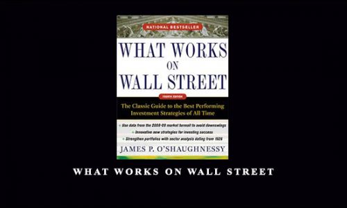 What Works on Wall Street by James P.O’Shaughnessy