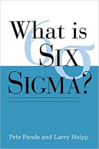 What is Six Sigma , Peter Pande, What is Six Sigma by Peter Pande