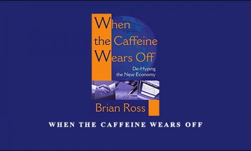 When the Caffeine Wears Off by Bryan Ross