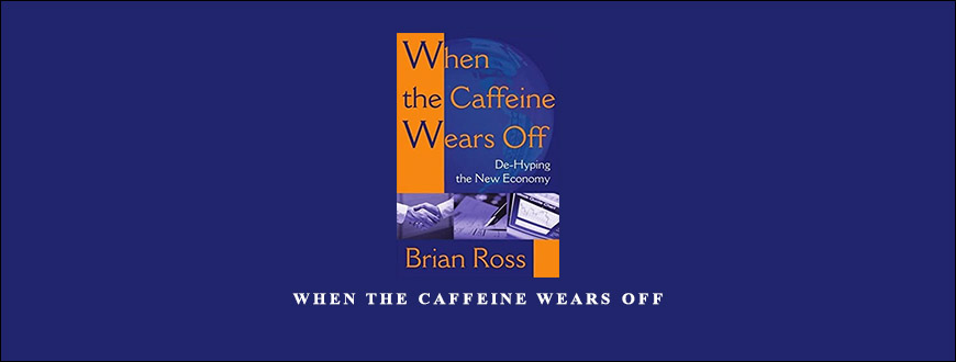 When the Caffeine Wears Off by Bryan Ross