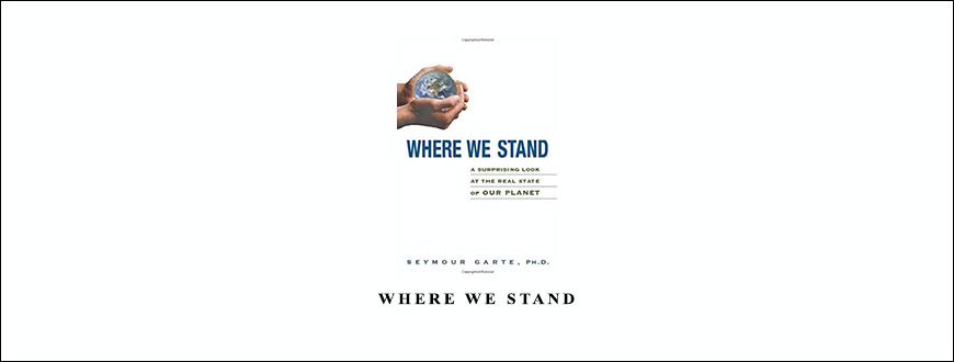 Where We Stand by Seymour Garte