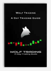 Wolf Trading , A Day Trading Guide, Wolf Trading - A Day Trading Guide