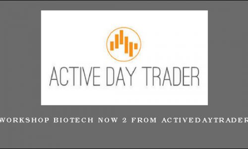 Workshop Biotech Now 2 from Activedaytrader