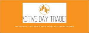 Workshop: Fed Dominator from Activedaytrader