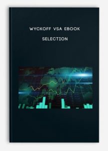 Wyckoff VSA ,eBook Selection, Wyckoff VSA eBook Selection