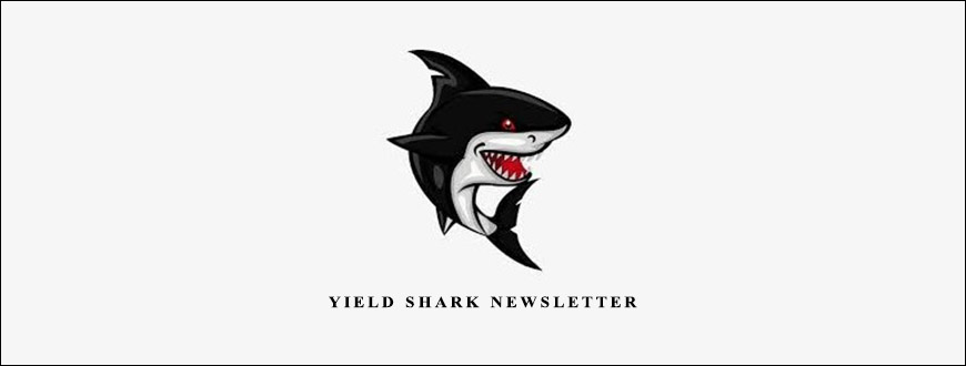 Yield Shark Newsletter by John Mauldin