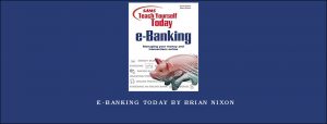 e-Banking Today by Brian Nixon