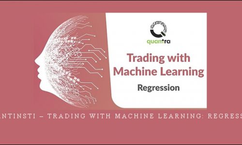 Quantinsti – Trading with Machine Learning: Regression