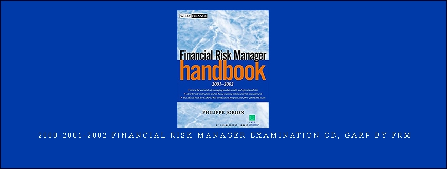 2000-2001-2002 Financial Risk Manager Examination CD, GARP by FRM