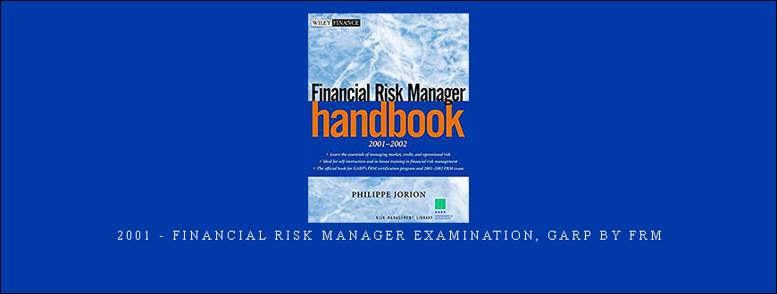 2001 – Financial Risk Manager Examination, GARP by FRM