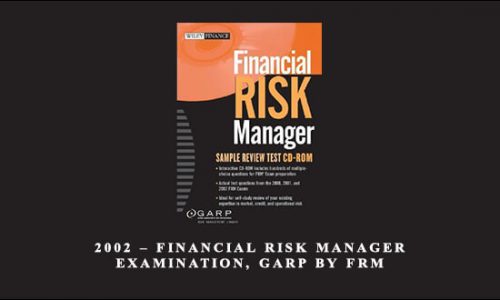 2002 – Financial Risk Manager Examination, GARP by FRM