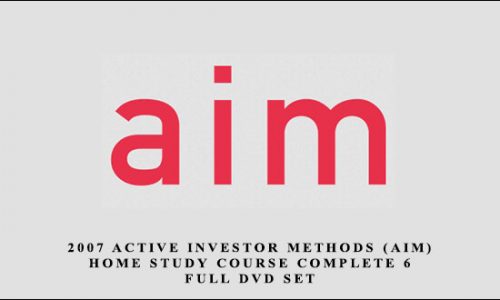 2007 Active Investor Methods (AIM) Home Study Course Complete 6 Full DVD Set