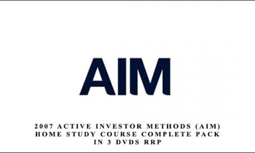 2007 Active Investor Methods (AIM) Home Study Course Complete pack in 3 DVDs RRP