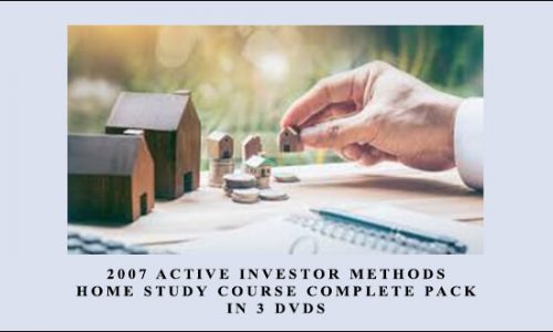 2007 Active Investor Methods Home Study Course Complete pack in 3 DVDs