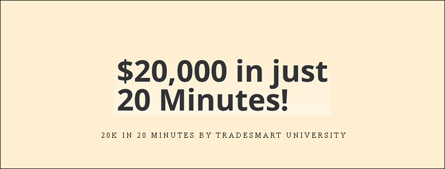 20k In 20 Minutes by TradeSmart University